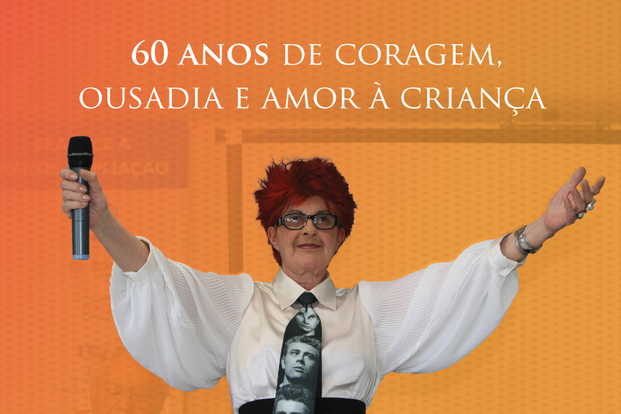 Dona Ety: 60 anos de dedicação, coragem e amor às crianças